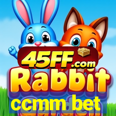 ccmm bet
